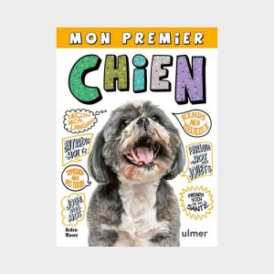MON PREMIER CHIEN PAR ARDEN MOORE