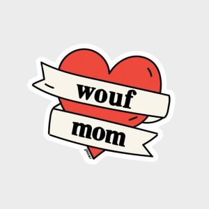 STICKER - WOUF MOM 💘